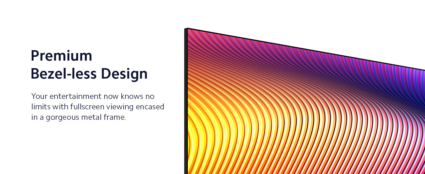 Bezel-less Design