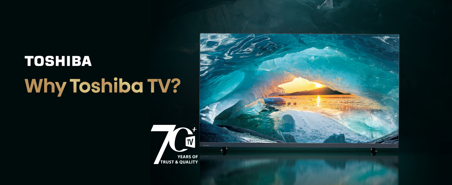 why Toshiba TV