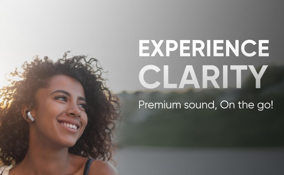 Experience clarity with premium sound 