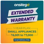 Onsitego 1 Year Extended Warranty for Small Home & Kitchen Appliances from Rs. 6001-7000 (Email Delivery - No Physical Kit)