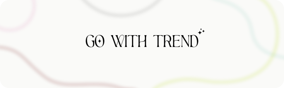 Go with trend 