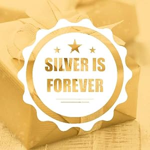 Silver is Forever